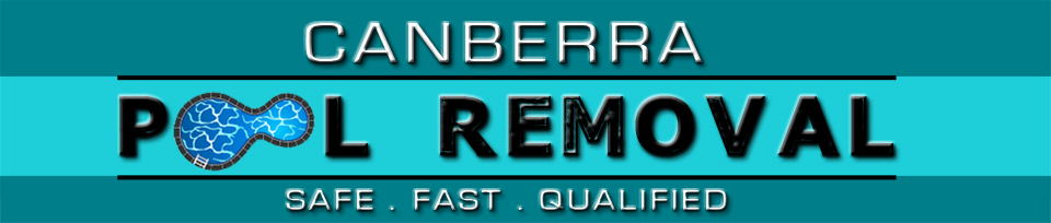 Canberra Swimming Pool Removals - Concrete and Fibreglass pool removal services